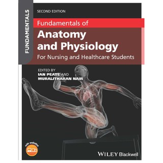 Fundamentals of Anatomy and Physiology for Nursing and Healthcare Students