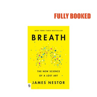 Breath: The New Science of a Lost Art, Export Edition (Paperback) by James Nestor