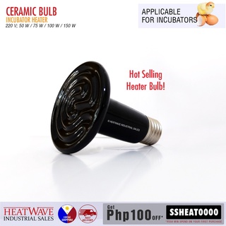 Garantiyang tunay BESTSELLER! Ceramic Bulb For Incubator and Hatchery (25W to 150W)