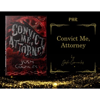 Convict Me, Attorney by Josh Gonzales