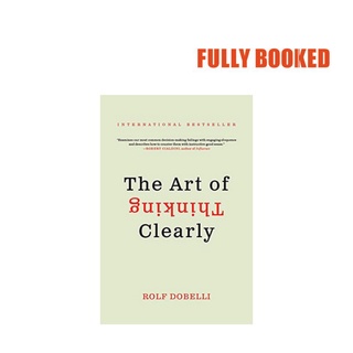 9nKp The Art of Thinking Clearly, Export Edition (Mass Market) by Rolf Dobelli