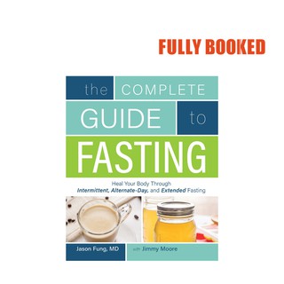 The Complete Guide to Fasting (Paperback) by Jimmy Moore