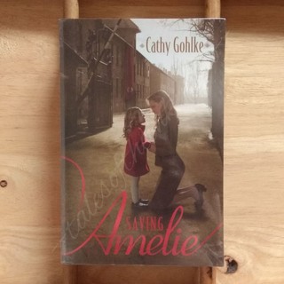 [Historical Fiction • WWII] Cathy Gohlke | Saving Amelie