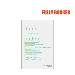 Don't Teach Coding: Until You Read This Book (Paperback) by Lindsey D. Handley (1)