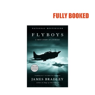 Flyboys: A True Story of Courage (Paperback) by James Bradley