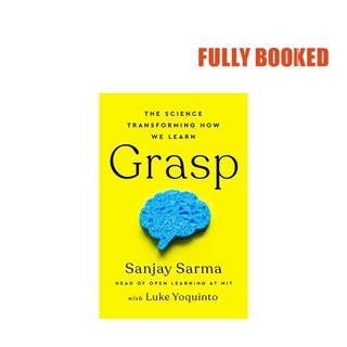 Grasp: The Science Transforming How We Learn, Expanded Edition (Paperback) by Sanjay Sarma (1)
