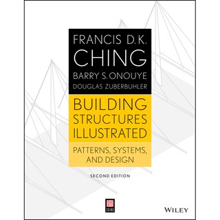 Building Structures Illustrated: Patterns, Systems, and Design - 2nd Edition