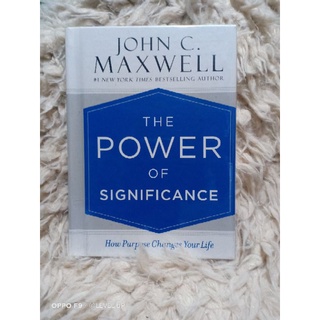 THE POWER OF SIGNIFICANCE by JOHN C. MAXWELL (hardcover)