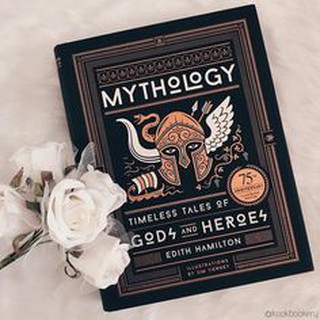 Mythology: Timeless Tales of Gods and Heroes, 75th Anniversary (Edith Hamilton)