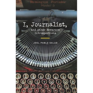 I, Journalist, and Other Newsroom Introspections