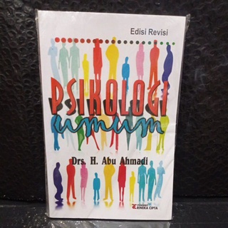 General Psychology Book Revised Edition. By. Drs. Ahmadi Ash