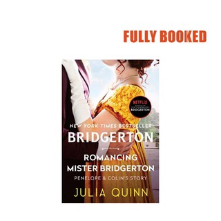 Romancing Mister Bridgerton: Bridgerton, Book 4 (Mass Market) by Julia Quinn