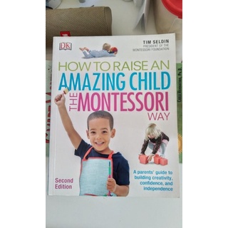 How to raise Anamazing child the Montessori way second edition - English