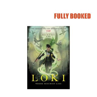 Loki: Where Mischief Lies (Paperback) by Mackenzi Lee