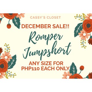 DECEMBER SALE ROMPER JUMPSHORT ANY SIZE FOR PHP110 EACH