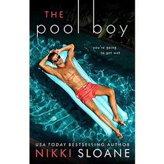 The Pool Boy (Nashville Neighborhood #2) / Nikki Sloane
