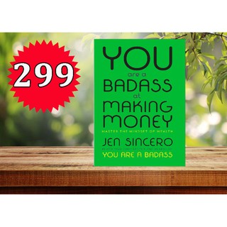 YOU ARE A BADASS at MAKING MONEY By Jen Sincero