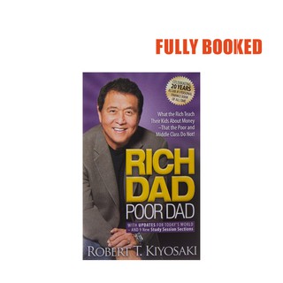 Rich Dad Poor Dad, 20th Anniversary Edition (Mass Market) by Robert T. Kiyosaki