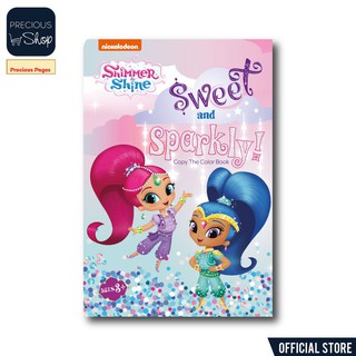 cod Shimmer and Shine, Sweet and Sparkly Copy The Color Book Ages 3+