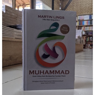 The Book Of Muhammad The Life Story Of The Prophet Based On Classic Source
