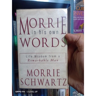 MORRIE IN HIS WORDS by MORRIE SCWARTZ