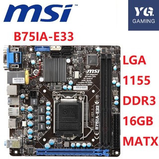 MSI B75IA-E33 Desktop Motherboard Intel B75 Socket LGA 1155 DDR3 16GB M-ATX Original Used Mainboard