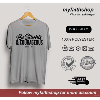 myfaith tshirt Be Strong and Courageous Drifit Shirt in Sublimation Printing men women unisex fashio