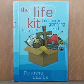 THE LIFE KIT for Youth Lessons in Glorifying God