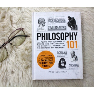 Philosophy 101 by Paul Kleinman | A Crash Course in the Principles of Knowledge, Reality & Values