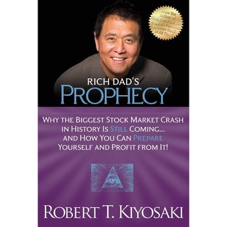 Rich Dad's Prophecy by Robert T. Kiyosaki