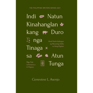 Indi Natun Kinahanglan kang Duro nga Tinaga sa Atun Tunga Mga Tula sa Kinaray-a & Filipino PWS 2021