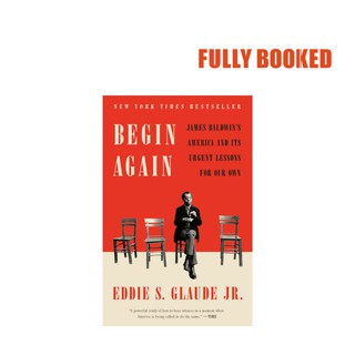 Begin Again (Paperback) by Eddie S. Glaude Jr.