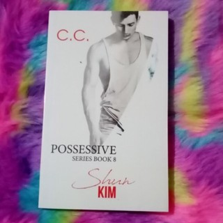 Possessive Series Book 8: Shun Kim - C.C