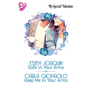 Safe in Your Arms / Keep Me in Your Arms By Edith Joaquin & Carla Giopaolo - Bookware Fiction