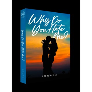 Why Do You Hate Me? by Jonaxx (1)