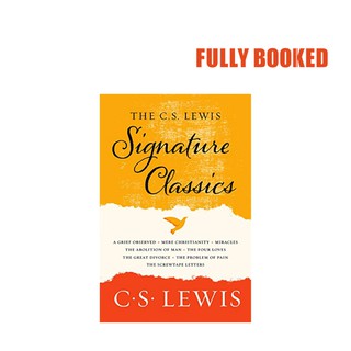 The C. S. Lewis Signature Classics: An Anthology of 8 C. S. Lewis Titles (Paperback) by C. S. Lewis