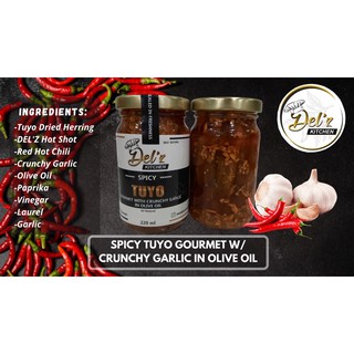 Spicy Tuyo Gourmet w/ Crunchy Garlic in Olive Oil - Del’z Kitchen