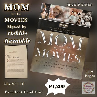 MOM IN THE MOVIES BY DEBBIE REYNOLDS ( SIGNED COPY )