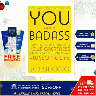 You Are A Badass How To Stop Doubting Your Greatness and Start Living an Awesome Life by Jen Sincero