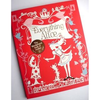 Everything Alice - The Wonderland Book of Makes and Bakes/Alice in Wonderland