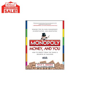 Monopoly Money, And You: How to Profit from the Game's Secret of Success Tradepaper