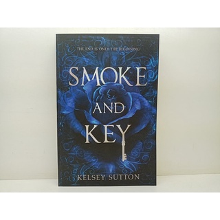 SMOKE AND KEY (SOFTCOVER) BY: Kelsey Sutton