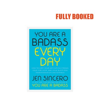 You Are a Badass Every Day (Hardcover) by Jen Sincero