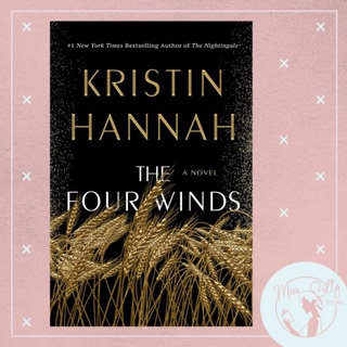 The Four Winds: A Novel (Paperback) by Kristin Hannah