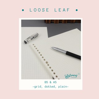 Loose Leaf A4 B5 A5 - Grid Dotted Plain paper - Refill binder - notebook ring