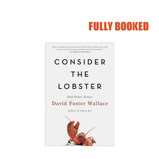 Consider the Lobster: And Other Essays (Paperback) by David Foster Wallace