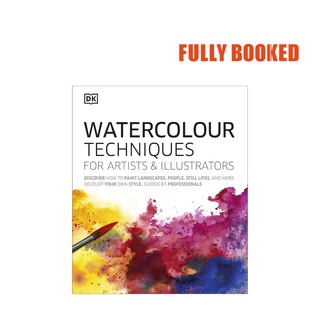 Watercolour Techniques for Artists and Illustrators (Hardcover) by DK