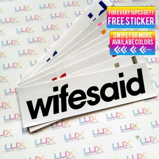 WIFESAID Die-Cut Vinyl Sticker/Decal/car/motor/laptop/mugs/tumblers etc.