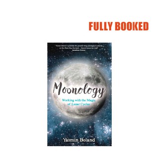 【Ready Stock】✠Moonology: Working with the Magic of Lunar Cycles (Paperback) by Yasmin Boland