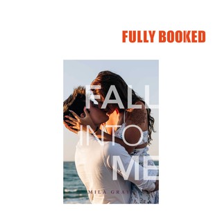 Fall into Me (Hardcover) by Mila Gray